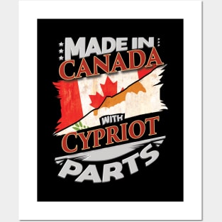 Made In Canada With Cypriot Parts - Gift for Cypriot From Cyprus Posters and Art